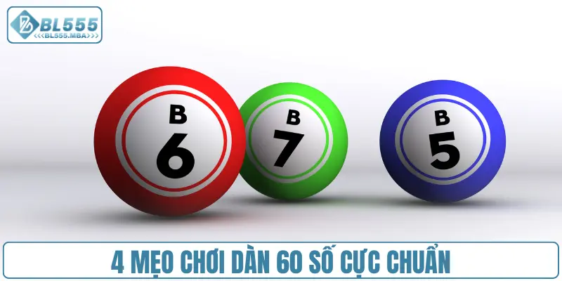 4 mẹo chơi dàn 60 số cực chuẩn