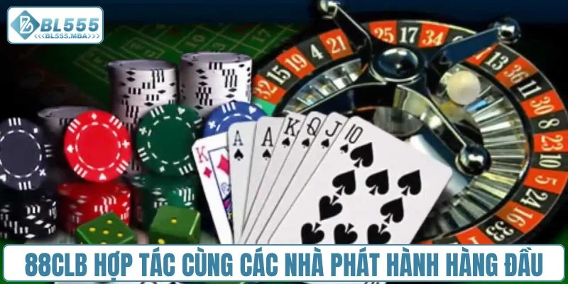 Nhà Cái 88CLB - Review Toàn Tập Từ Giao Diện Đến Dịch Vụ 3 88CLB hợp tác cùng các nhà phát hành game hàng đầu