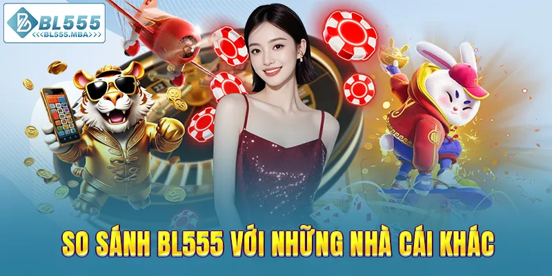 BL555 5 BL555 là lựa chọn ưu tiên của người chơi