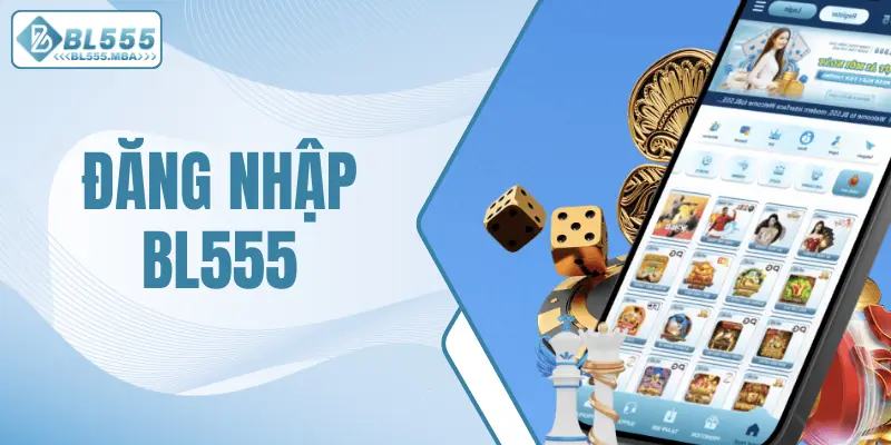 Đăng Nhập Bl555 Chỉ Với 3 Bước Nhận Ngay 88k Mỗi Tuần 9 Đăng nhập BL555