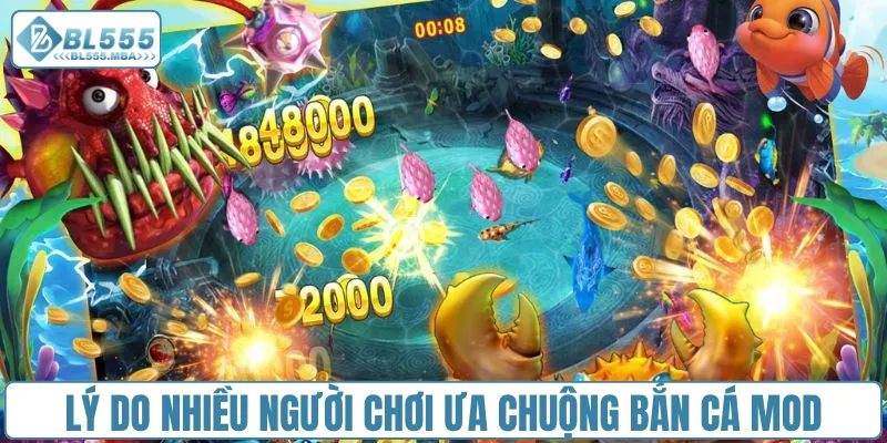 Lý do nhiều người chơi ưa chuộng bắn cá Mod