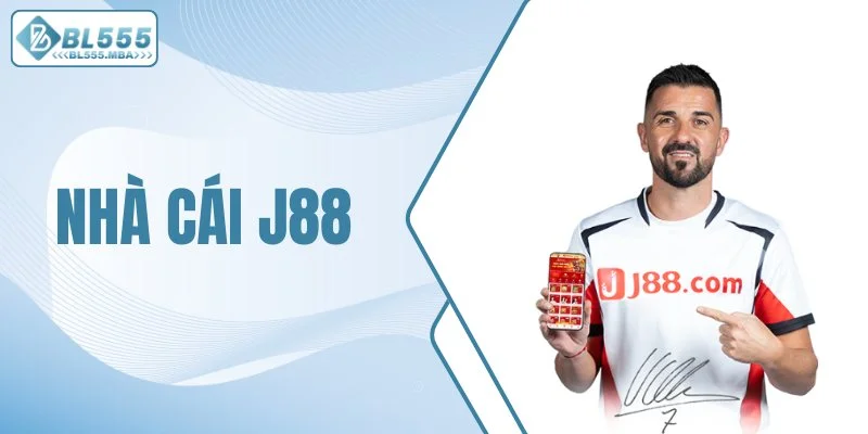 Nhà Cái J88 - Lựa Chọn Giải Trí Số Một Cho Năm 2025 1 Nhà cái J88