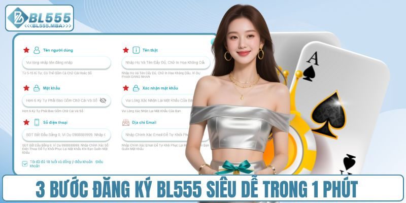 Đăng Ký BL555 Siêu Dễ, Nhận Ngay Quà Tặng Nạp Đầu Cực Khủng 2 Quy trình đăng ký tài khoản BL555 đơn giản nhất