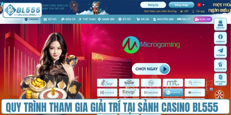 Quy trình tham gia giải trí tại sảnh Casino BL555