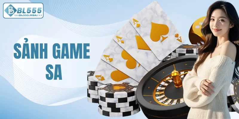 Sảnh game SA