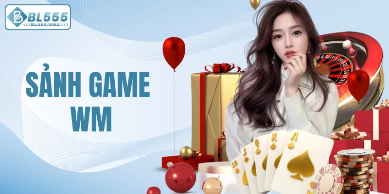 Sảnh Game WM