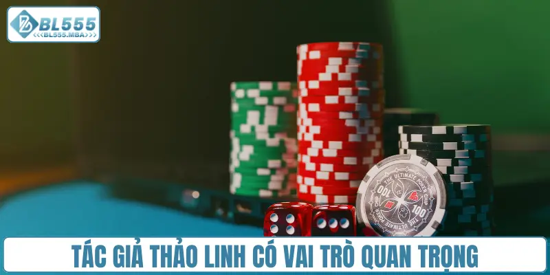 Tác giả Thảo Linh có vai trò quan trọng